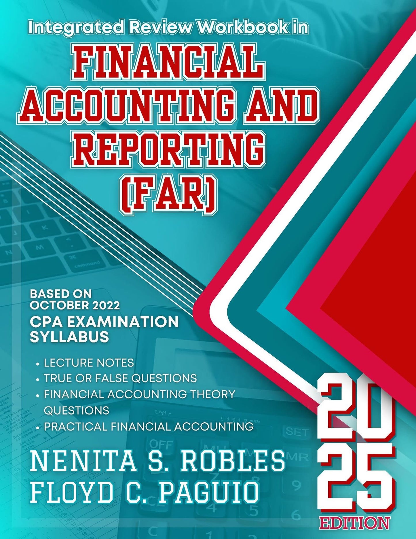 Financial Accounting and Reporting (FAR) Integrated Review Workbook – 2025 Edition By Nenita S. Robles & Floyd C. Paguio