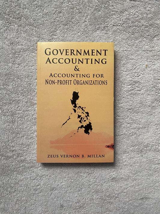 Government Accounting & Accounting For Non-Profit Organizations by Zeus Vernon Millan