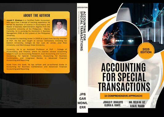 Accounting for Special Transactions (A Comprehensive Approach) 2025 Edition By Jonald P. Binaluyo, Gloria A. Rante, Ma. Delia M. Liz, and Elsa R. Ruado