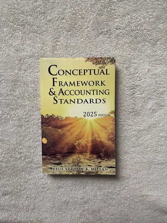 Conceptual Framework & Accounting Standards 2025 Edition by Zeus Vernon Millan