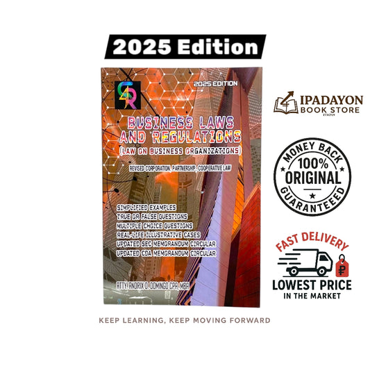Business Laws and Regulations (Law on Business Organizations) – 2025 Edition by Atty. Andrix D. Domingo, CPA, MBA
