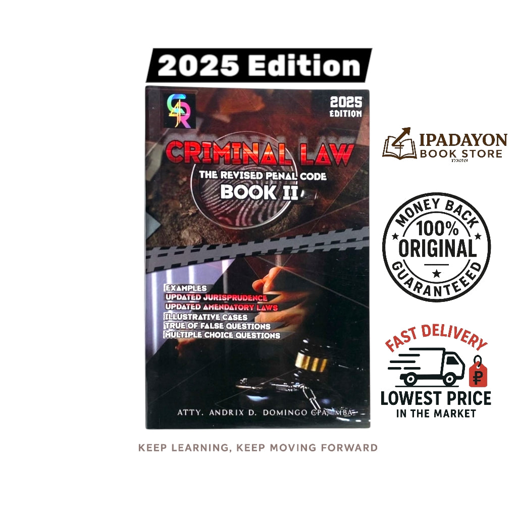 Criminal Law: The Revised Penal Code Book II (2025 Edition) by Atty. Andrix D. Domingo CPA, MBA