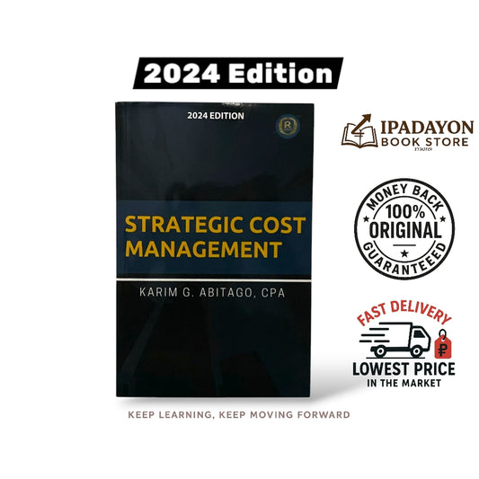 Strategic Cost Management (2024 Edition) Karim G. Abitago, CPA