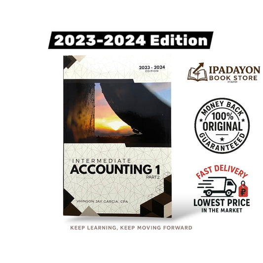 Intermediate Accounting 1 Part 2 (2023–2024 Edition) by Vhinson Jay Garcia, CPA
