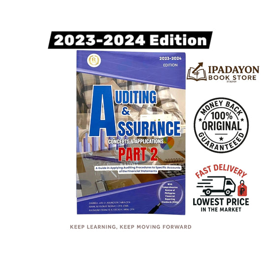 Auditing & Assurance Concepts & Applications Part 2 (2023–2024 Edition) by Danrell Joe O. Asuncion, Mark Jayson S. Ingin, Raymund Francis A. Escala