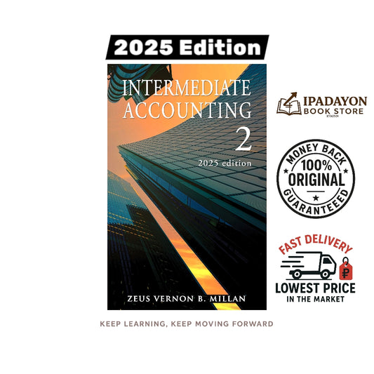 Intermediate Accounting 2 (2025 Edition) by Zeus Vernon B. Millan
