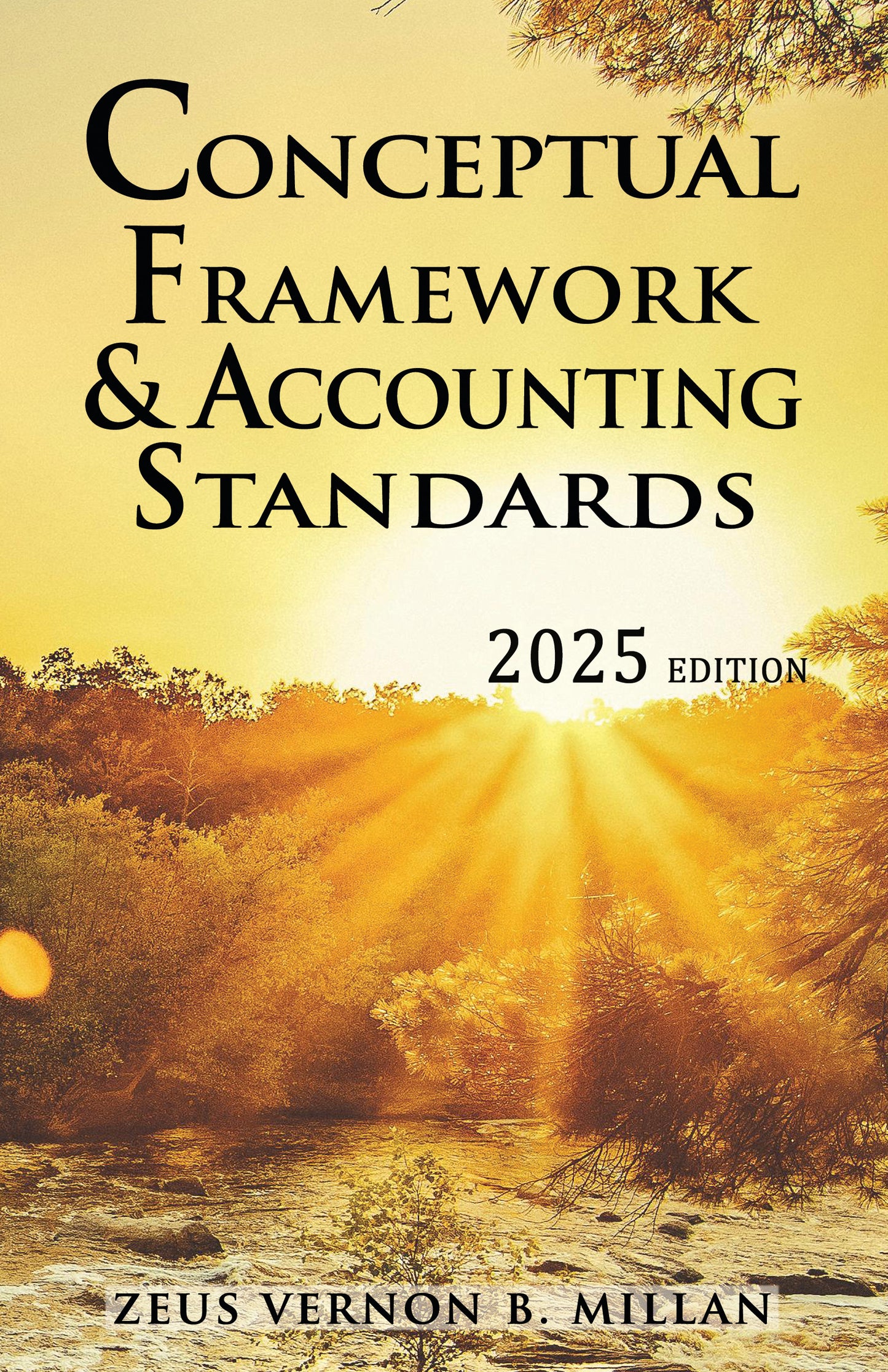 Conceptual Framework & Accounting Standards 2025 Edition by Zeus Vernon Millan